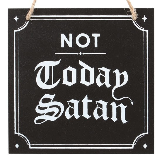Not Today Satan Hanging Sign 12cm