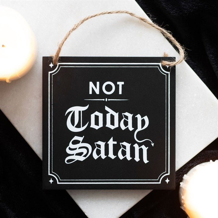 Not Today Satan Hanging Sign 12cm