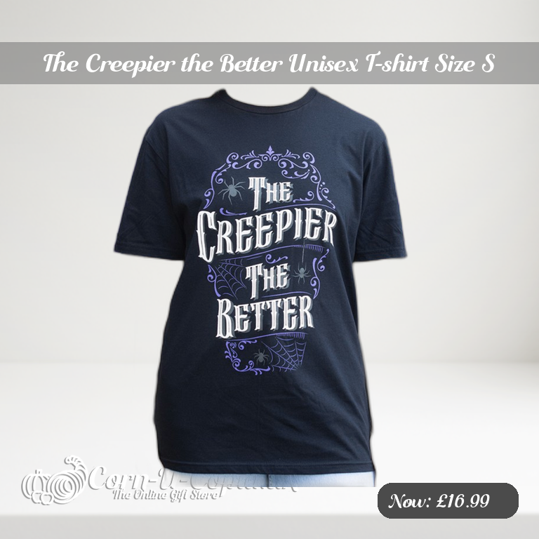 The Creepier the Better Unisex T-shirt Size S Ad 2