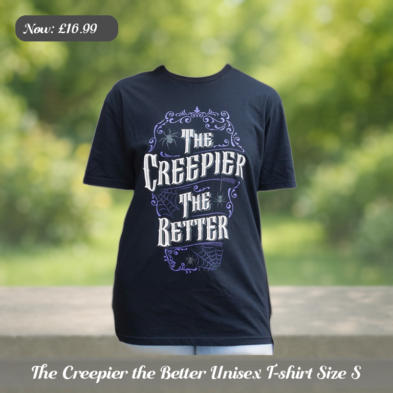 The Creepier the Better Unisex T-shirt Size S Ad 5